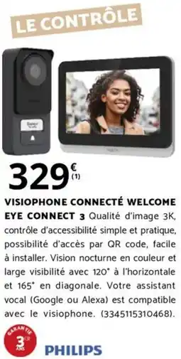 Bricomarché VISIOPHONE CONNECTÉ WELCOME EYE CONNECT 3 offre