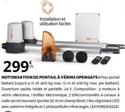 Bricomarché MOTORISATION DE PORTAIL À VÉRINS OPENGATE 1 offre