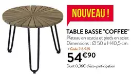RAGT Jardin & Maison TABLE BASSE COFFEE offre