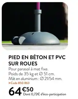 RAGT Jardin & Maison PIED EN BÉTON ET PVC SUR ROUES offre