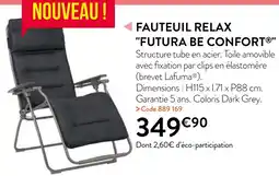 RAGT Jardin & Maison FAUTEUIL RELAX FUTURA BE CONFORT offre
