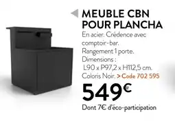 RAGT Jardin & Maison MEUBLE CBN POUR PLANCHA offre
