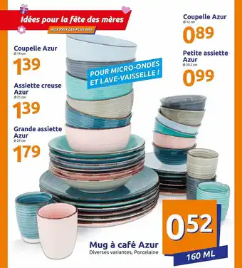 Action Coupelle Azur , Assiette Creuse Azur , Grande Assiette Azur , Coupelle Azur , Petite Assiette Azur , Mug A Cafe Azur offre