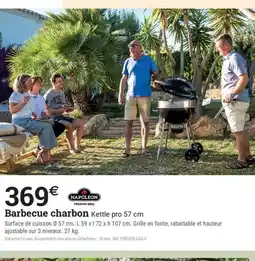 Espace emeraude NAPOLEON Barbecue charbon Kettle pro offre