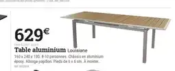 Espace emeraude Table aluminium Louisiane offre