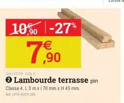 Espace emeraude Lambourde terrasse pin offre