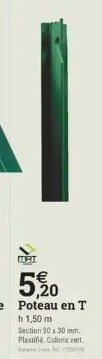 Espace emeraude Poteau en T offre