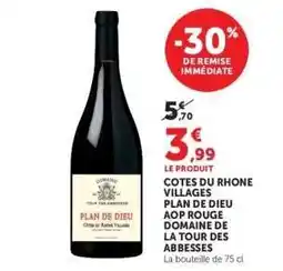Hyper U COTES DU RHONE VILLAGES PLAN DE DIEU AOP ROUGE DOMAINE DE LA TOUR DES ABBESSES offre
