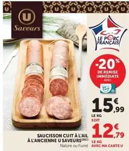 Hyper U Saucisson cuit à l'ail à l'ancienne U Saveurs offre