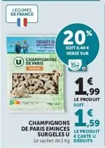 Hyper U CHAMPIGNONS DE PARIS EMINCES SURGELES U offre