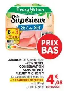 Hyper U Jambon Le Supérieur -25% de Sel offre