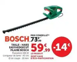 Hyper U TAILLE - HAIES EASYHEDGECUT FILAIRE BOSCH offre