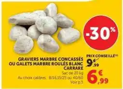 Hyper U Graviers Marbre Concassés ou Galets Marbre Roulés Blanc Carrare offre