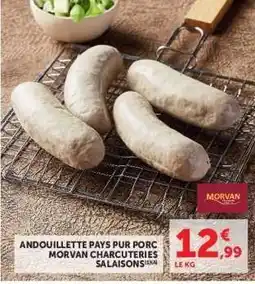 Hyper U Andouillette Pays Pur Porc Morvan Charcuteries Salaisons offre