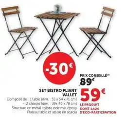Super U Set Bistro Pliant Vallet offre