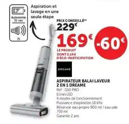 Hyper U ASPIRATEUR BALAI LAVEUR 2 EN 1 DREAME offre