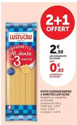 Super U Pâtes Cuisson Rapide 3 Minutes Lustucru offre