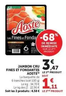 Hyper U Jambon Cru Fines Et Fondantes Aoste offre