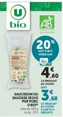 Hyper U Saucisson ou Saucisse Sèche Pur Porc U Bio offre