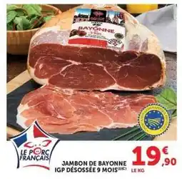 Super U Jambon de Bayonne IGP Désossée 9 mois offre