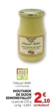 Hyper U Moutarde de Dijon Edmond Fallot offre