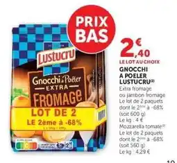 Super U Gnocchi À Poêler Lustucru offre