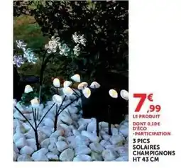 Super U 3 PICS SOLAIRES CHAMPIGNONS HT 43 CM offre