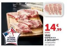 Hyper U VEAU : COTE A GRILLER offre