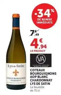 Hyper U Coteaux Bourguignons AOP Blanc Chardonnay Lys de Satin offre