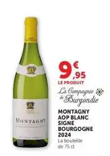 Hyper U MONTAGNY AOP BLANC SIGNE BOURGOGNE 2024 offre