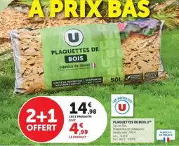 Super U PLAQUETTES DE BOIS offre
