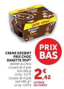 Hyper U Crème Dessert Prix Choc DANETTE POP offre