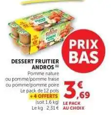 Hyper U Dessert Fruitier Andros offre