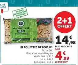 Hyper U PLAQUETTES DE BOIS offre