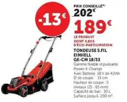 Super U TONDEUSE S.FIL EINHELL GE-CM 18/33 offre
