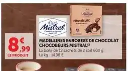Hyper U MADELEINES ENROBÉES DE CHOCOLAT CHOCOBEURS MISTRAL offre