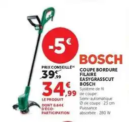 Hyper U COUPE BORDURE FILAIRE EASYGRASSCUT BOSCH offre