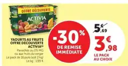 Hyper U Yaourts au fruits Offre Découverte Activia offre