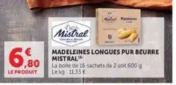 Hyper U MADELEINES LONGUES PUR BEURRE MISTRAL offre