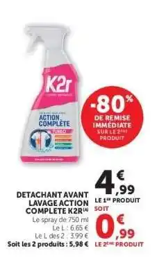 Super U DÉTACHANT AVANT-LAVAGE ACTION COMPLÈTE K2R offre