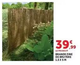 Super U BRANDE FINE DE BRUYÈRE offre