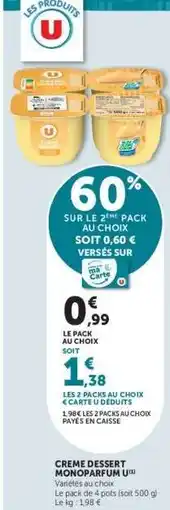 Super U CREME DESSERT MONOPARFUM U offre