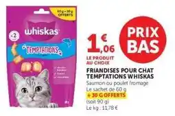 Super U FRIANDISES POUR CHAT TEMPTATIONS WHISKAS offre