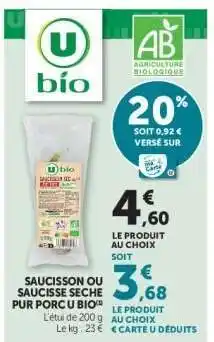 Super U Saucisson ou Saucisse Sèche Pur Porc U Bio offre