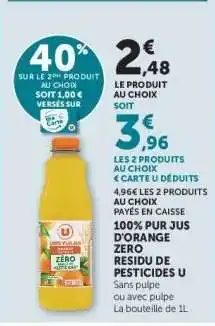 Super U 100% PUR JUS D'ORANGE ZERO RESIDU DE PESTICIDES U offre