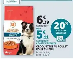 Super U CROQUETTES AU POULET POUR CHIEN U offre