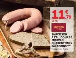 Hyper U SAUCISSON À L'AIL COURBÉ MORVAN CHARCUTERIES SALAISONS offre
