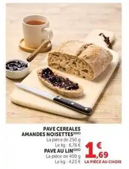 Hyper U PAVE CEREALES AMANDES NOISETTES offre