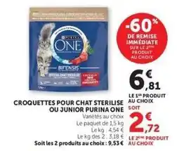 Super U CROQUETTES POUR CHAT STERILISE OU JUNIOR PURINA ONE offre