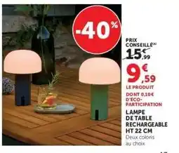 Super U LAMPE DE TABLE RECHARGEABLE HT 22 CM offre